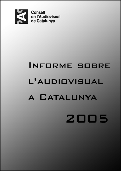 PORTADA INFORME SOBRE L'AUDIOVISUAL A CATALUNYA 2005